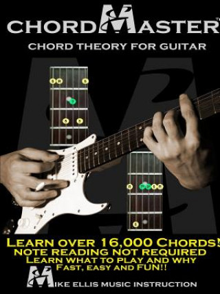 Könyv Chordmaster Chord Theory for Guitar Michael Ellis