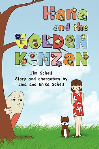 Kniha Hana and the Golden Kenzan Schell