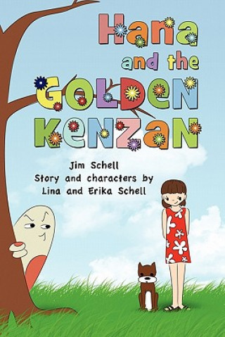 Livre Hana and the Golden Kenzan Schell