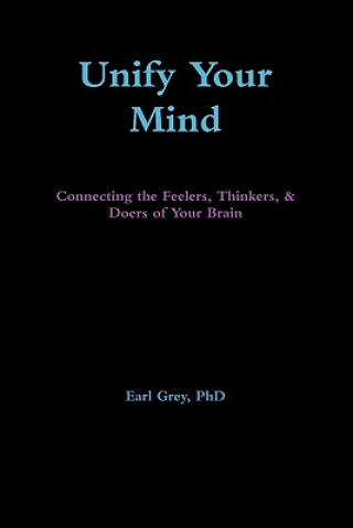 Книга Unify Your Mind Phd Earl Grey