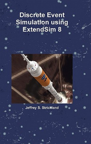 Carte Discrete Event Simulation using ExtendSim 8 Jeffrey Strickland