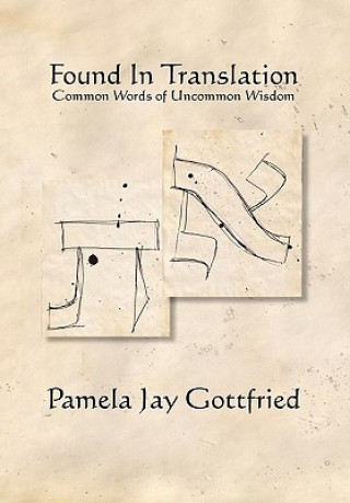 Kniha Found in Translation Pamela Jay Gottfried