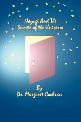 Книга Nayogi and the Secrets of the Universe Cochran