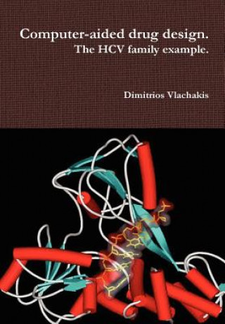 Carte Computer-aided drug design. The HCV family example. Dimitrios Vlachakis