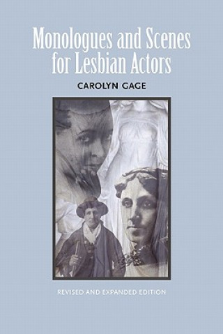 Книга Monologues and Scenes for Lesbian Actors Carolyn Gage