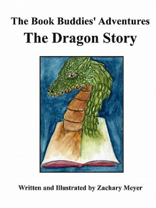 Carte Book Buddies' Adventures The Dragon Story Zachary Meyer