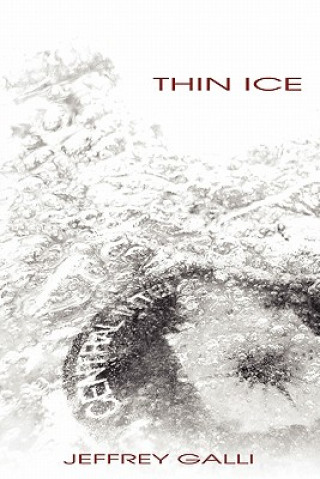 Knjiga Thin Ice Jeffrey Galli