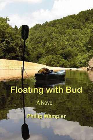 Книга Floating with Bud Phillip Wampler