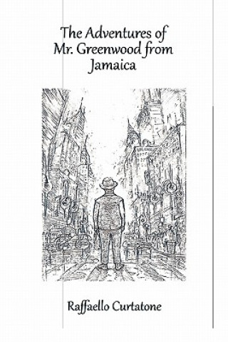 Libro Adventures of Mr. Greenwood from Jamaica Raffaello Curtatone