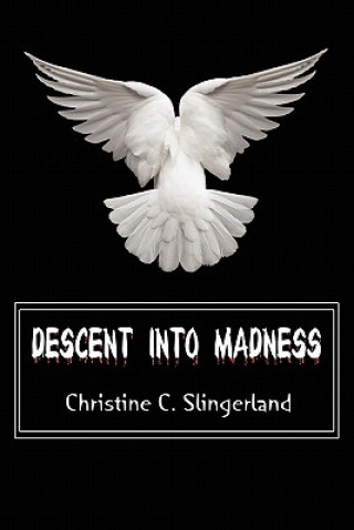 Книга Descent Into Madness Christine Slingerland