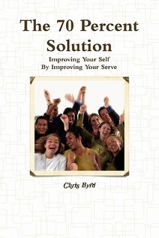 Книга 70 Percent Solution Chris Byrd