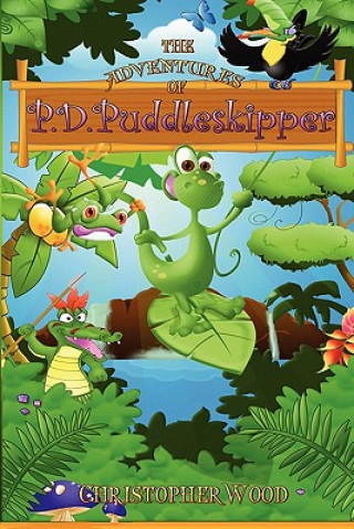 Kniha Adventures of P.D. Puddleskipper (U.S. trade) Christopher Wood