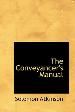Livro Conveyancer's Manual Solomon Atkinson
