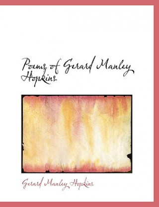 Kniha Poems of Gerard Manley Hopkins Gerard Manley Hopkins