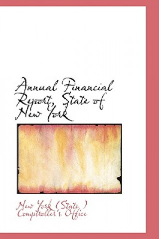 Carte Annual Financial Report, State of New York New York (State ) Comptroller's Office