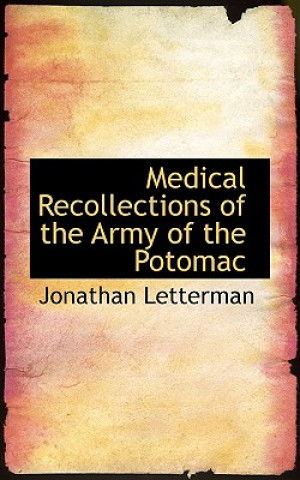 Carte Medical Recollections of the Army of the Potomac Jonathan Letterman
