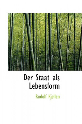 Buch Staat ALS Lebensform Rudolf Kjellen