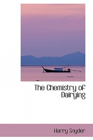 Carte Chemistry of Dairying Harry Snyder