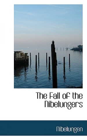 Kniha Fall of the Nibelungers Nibelungen