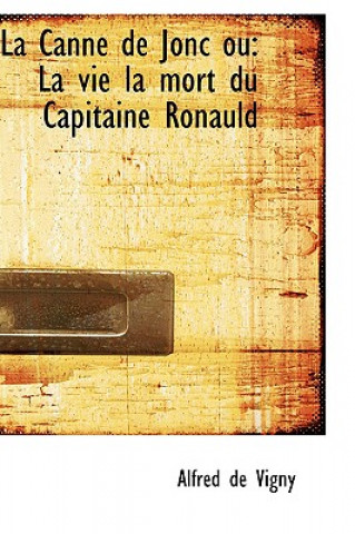 Könyv La Canne de Jonc Ou Alfred De Vigny