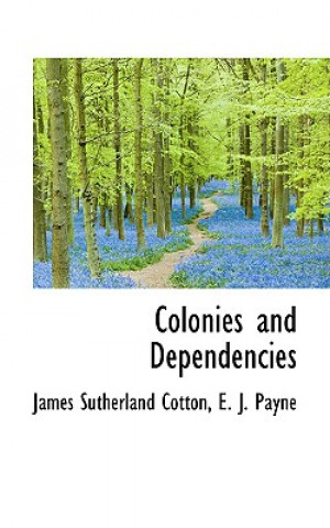 Carte Colonies and Dependencies James Sutherland Cotton