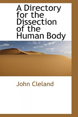 Książka Directory for the Dissection of the Human Body John Cleland