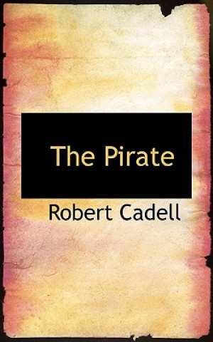 Knjiga Pirate Robert Cadell