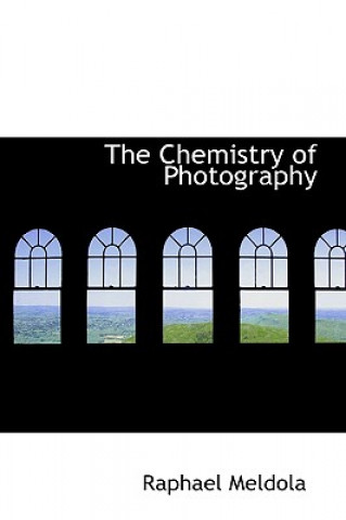 Buch Chemistry of Photography Raphael Meldola