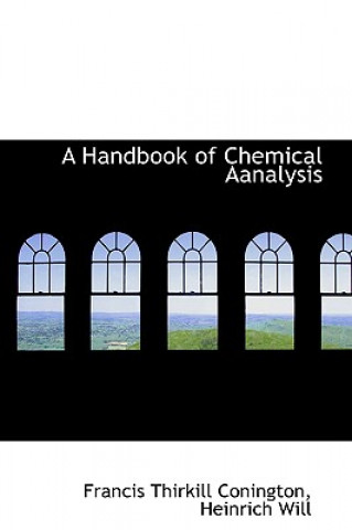 Buch Handbook of Chemical Aanalysis Francis Thirkill Conington