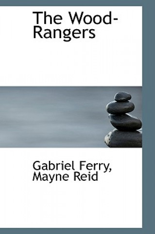 Kniha Wood-Rangers Gabriel Ferry