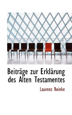 Kniha Beitrage Zur Erklarung Des Alten Testamentes Laurenz Reinke