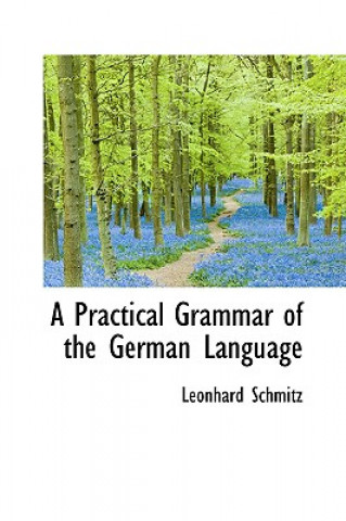 Carte Practical Grammar of the German Language Schmitz