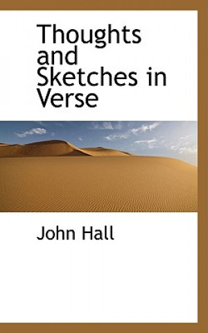 Książka Thoughts and Sketches in Verse John Hall