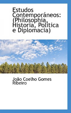 Kniha Estudos Contemporaneos Joao Coelho Gomes Ribeiro