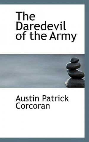 Kniha Daredevil of the Army Austin Patrick Corcoran