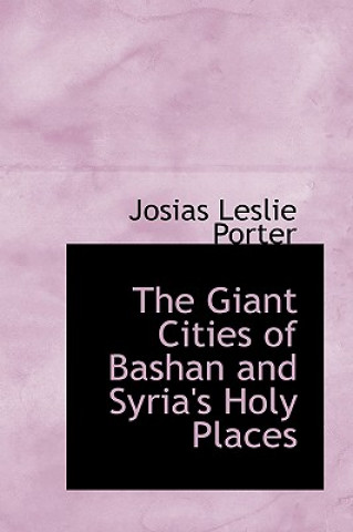 Carte Giant Cities of Bashan and Syria's Holy Places Josias Leslie Porter