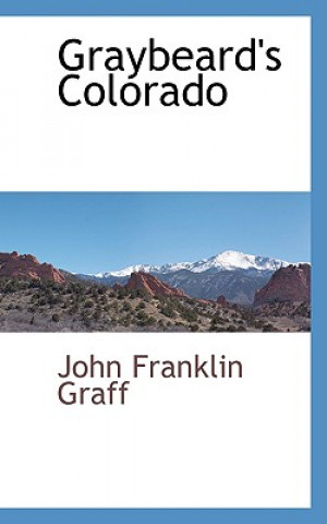 Libro Graybeard's Colorado John Franklin Graff