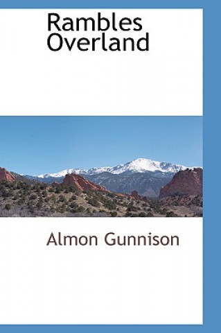 Buch Rambles Overland Almon Gunnison