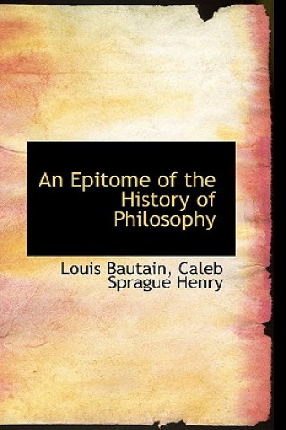 Carte Epitome of the History of Philosophy Louis Bautain