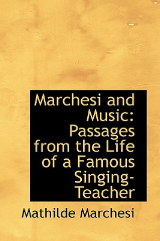Kniha Marchesi and Music Mathilde Marchesi