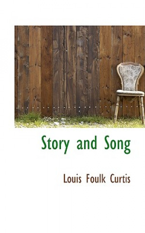 Книга Story and Song Louis Foulk Curtis