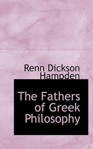 Carte Fathers of Greek Philosophy Renn Dickson Hampden