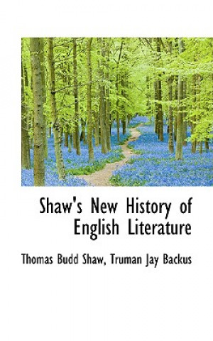 Carte Shaw's New History of English Literature Thomas Budd Shaw