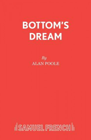 Könyv Bottom's Dream Alan Poole
