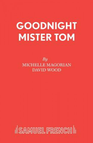 Kniha Goodnight Mister Tom Michelle Magorian