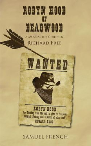 Könyv Robyn Hood of Deadwood Richard Free