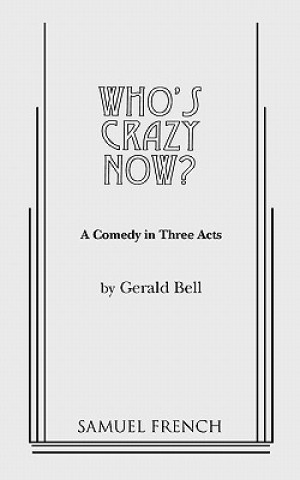 Carte Who's Crazy Now! Gerald Bell