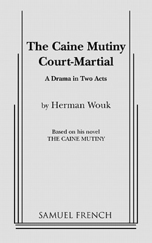 Kniha Caine Mutiny Court Martial Herman Wouk