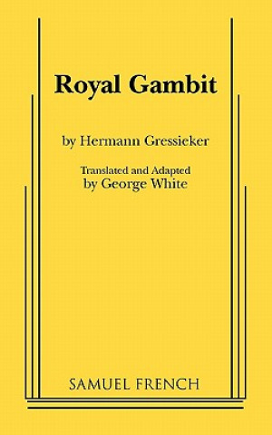 Книга Royal Gambit Hermann Gressieker