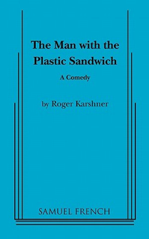 Książka Man with the Plastic Sandwich Roger Karshner